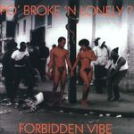 po' broke & lonelyforbidden vibe.jpg